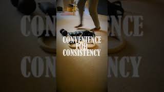 CONVENIENCE FOR CONSISTENCY