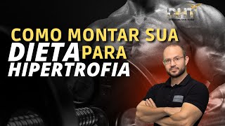 COMO MONTAR UMA DIETA PARA HIPERTROFIA