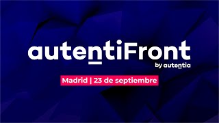 Video resumen AutentiFront by Autentia - 1ª edición