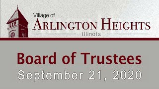 September 21, 2020 -  Board of Trustee Meeting - Village of Arlington Heights, IL