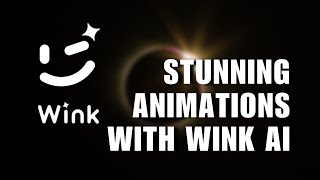 How to Transform Your Videos into Stunning Animations with Wink AI