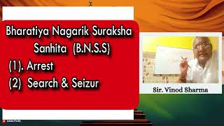 "Arrest Of Person In crpc, Search & Seizure:Bhartiya Nagrik Suraksha Shinta 2023"