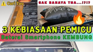 Tiga faktor penyebab baterai hp kembung