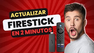 Cómo actualizar FireStick a la última versión 2024 en 2 minutos