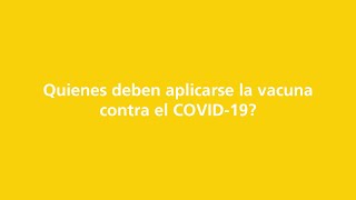 Quienes deben aplicarse la vacuna contra el COVID-19?