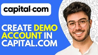 How to Create Demo Account in Capital.com (2024) Capital.com Trading Tutorial for Beginners