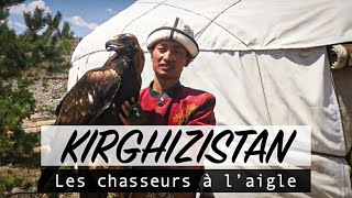 KIRGHIZISTAN I À la rencontre des nomades I Partie 2