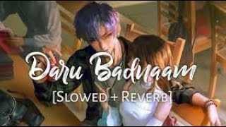 Daru Badnaam slowed+reverb | MusicWorld