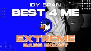 EXTREME BASS BOOST BEST 4 ME - IDY BRAN