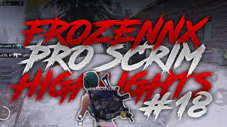 FrozeNNX PRO SCRIM HIGHLIGHTS #18