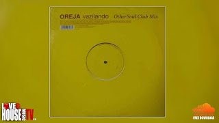 Oreja - Vazilando (OtherSoul Club Mix) - FREE DOWNLOAD