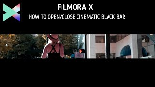 HOW TO OPEN CINEMATIC BLACK BARS | FILMORAX | FILMORA10