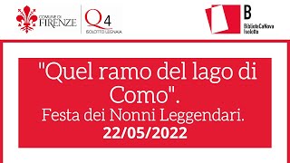 "Quel ramo del lago di Como" - Festa dei Nonni Leggendari