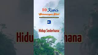 10 Kunci ketenangan hati #motivasikehidupan #inspirasikehidupan