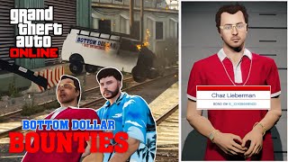 "Bottom Dollar Bounties" Most Wanted - Chaz Lieberman | GTA ONLINE 2024