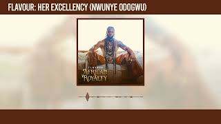 Flavour - Her Excellency (Nwunye Odogwu) [Audio]