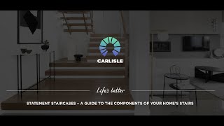 Carlisle Homes presents a guide to the components of your home's stairs