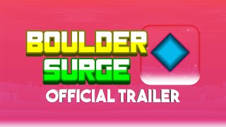 Boulder Surge - Gameplay Launch Trailer (YZeeGames)