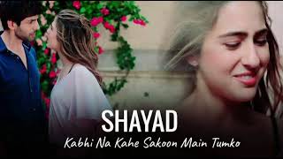 SHAYAD (REPRISE) - LOVE AAJ KAL