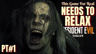 Fear Level Through The ROOF!!! Resident Evil 7 Biohazard - PT #1