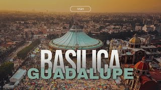 BASILICA DE GUADALUPE | Visitas Guiadas con Historia