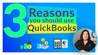 3 Reasons to Use QuickBooks | QuickBooks & More