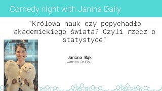 Science: Polish Perspectives Oxford 2018 - DAY 2 - Janina Daily - Science Comedy Night