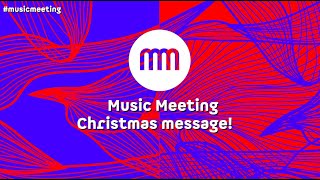 Music Meeting All Ears | Xmas message 2021