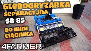 Glebogryzarka separacyjna SB 85 4FARMER :: Traktor.com.pl