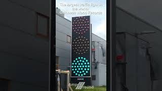 The largest traffic light in the world! Guinness World Records