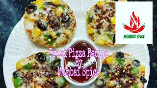 Bread Pizza Recipe | Quick and Easy Bread Pizza | Veg and Cheese Bread Pizza | Mumbai Spice | 2021