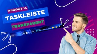 Taskleiste transparent durchsichtig unsichtbar machen Windows 11 #WindowsPower