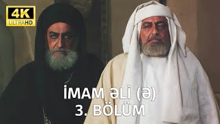 İmam Əli serialı - 3. Bölüm (4K) - azərbaycan dilində