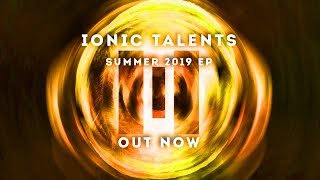 IONIC TALENTS SUMMER 2019 EP (Preview Medley) [OUT NOW] #weareprettyloud