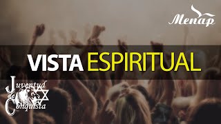 Vista espiritual | Juventud de Conquista | Menap [HD]