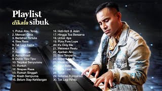 [Playlist] Putus Atau Terus, Mencari Cinta, Bertahan Terluka