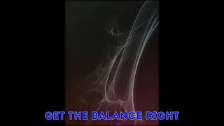 Get The Balance Right