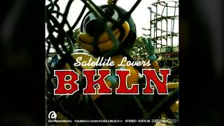 [1996] Satellite Lovers – BKLN [Full Album]