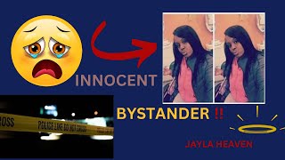 Jayla Heaven's Tragic End: The Innocent Bystander