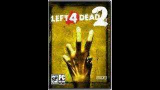 Left 4 Dead 2 Soundtrack: The Monsters Without