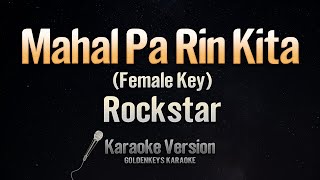 Mahal Pa Rin Kita - Rockstar (Karaoke)(Female Key)