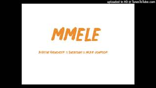 Shebeshxt & Mckay Johnson Ft Ba Bethe Gashoazen - Mmele New Hitt