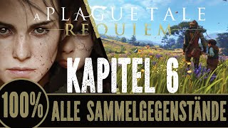 A Plague Tale Requiem // Kapitel 6 Alles zurückgelassen // Alle Sammelgegenstände Collectibles