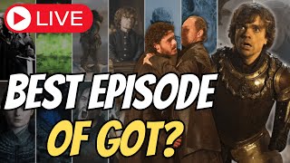 Live: What is the Best Episode of Game of Thrones Top 10 Community Ranking Part 2