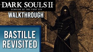 The Lost Bastille Revisited | DS2 WALKTHROUGH | Part 8