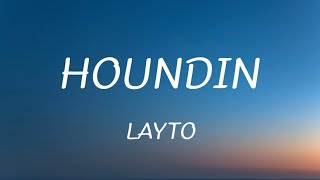 Layto - Houndin (Lyrics)