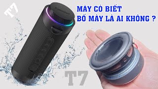 Mọi người sẽ phải thay đổi lại suy nghĩ về loa di động mini khi nghe loa Bluetooth Tronsmart T7