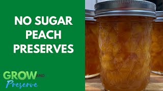 No Sugar Peach Preserves for Holiday Gift Giving--Canning with Allulose