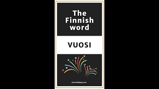 The Finnish word VUOSI ("year")