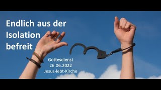 Gottesdienst 26.06.2022 - 11:00Uhr